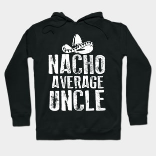 Nacho Average Uncle Vintage Hoodie